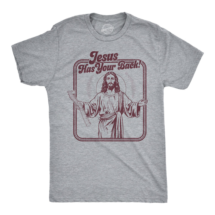 Funny Light Heather Grey - Jesus Has Your Back Jesus Has Your Back Mens T Shirt Nerdy Religion Tee