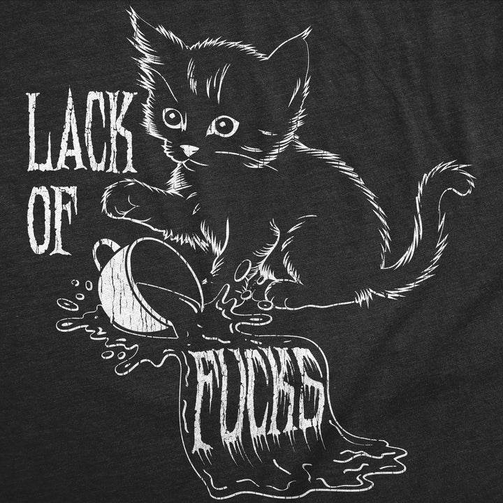 Lack Of Fucks Men's T Shirt