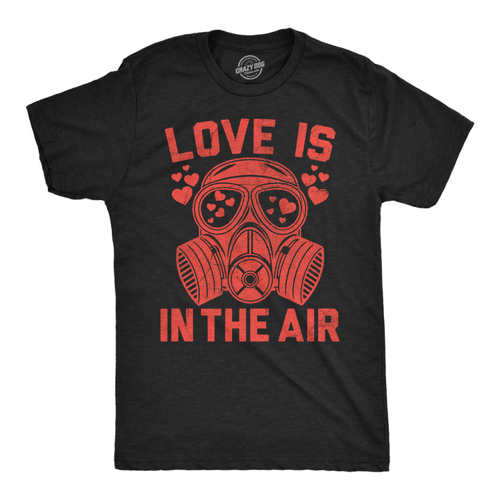 Funny Heather Black - Love In Air Love Is In The Air Mens T Shirt Nerdy Valentine's Day Tee