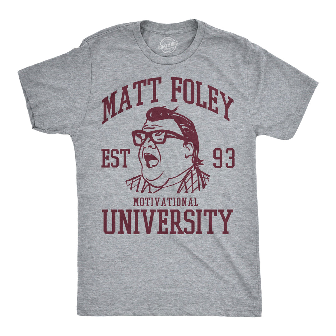 Funny Light Heather Grey - Matt Foley University Matt Foley Motivational University Mens T Shirt Nerdy TV & Movies Tee