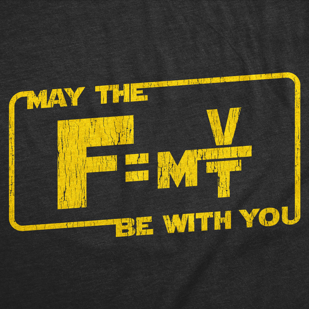 May The Force Equation Be With You Women's T Shirt