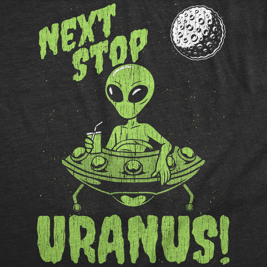 Next Stop Uranus Men's T Shirt