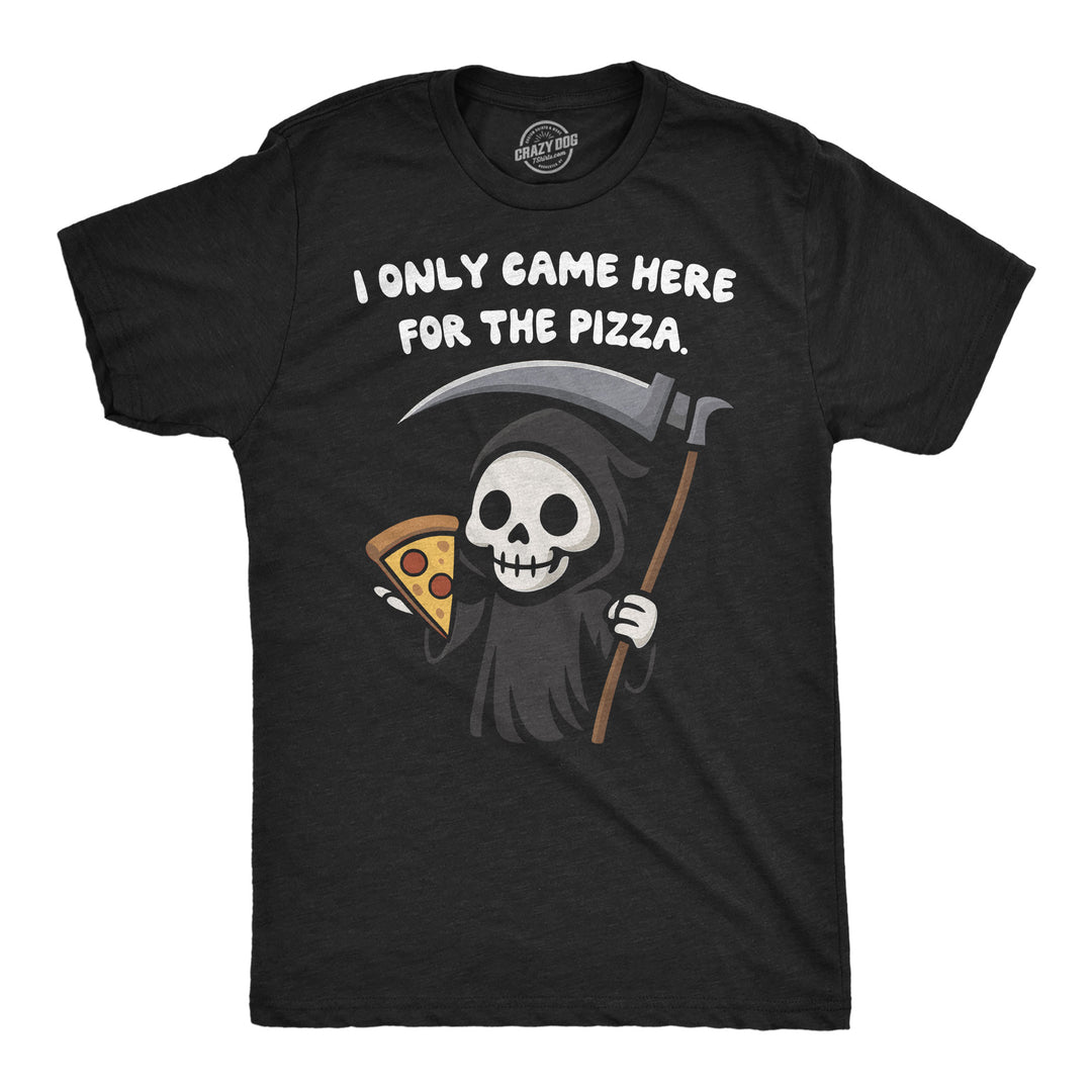 Funny Heather Black - Came For The Pizza I Only Came Here For The Pizza Mens T Shirt Nerdy food sarcastic Tee