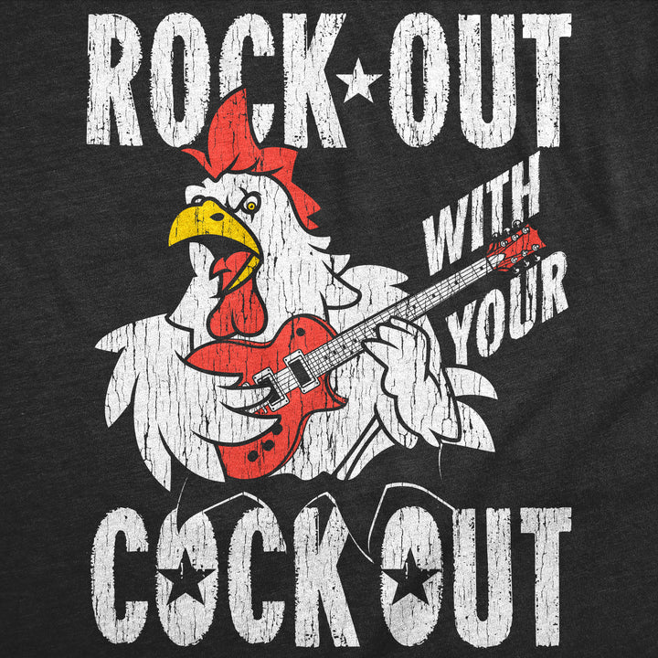 Rock Out With Your Cock Out Men's T Shirt
