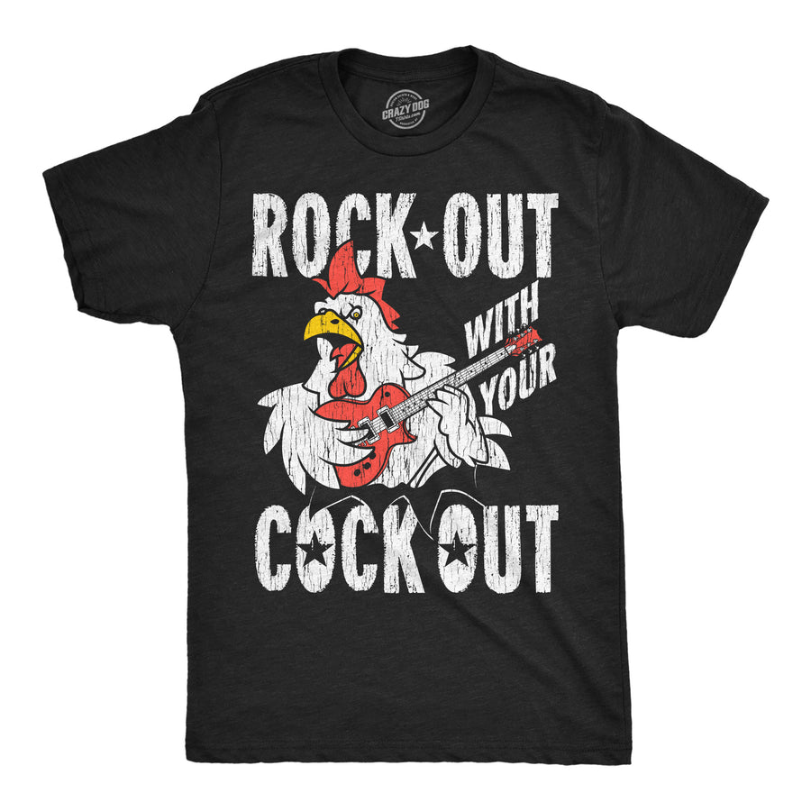 Funny Heather Black - Rock Out Cock Rock Out With Your Cock Out Mens T Shirt Nerdy music animal sarcastic Tee