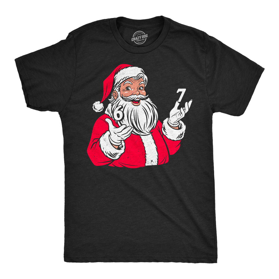 Funny Heather Black - 6 7 Santa 6 7 Santa Claus Mens T Shirt Nerdy Christmas internet Tee