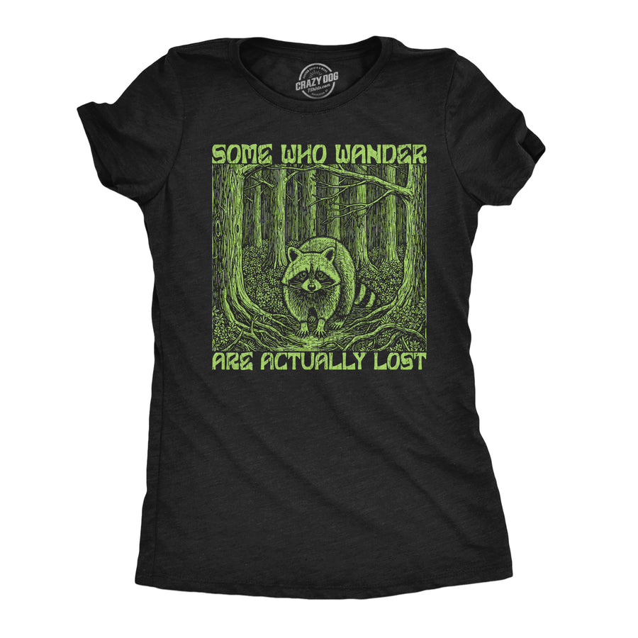 Funny Heather Black - Wander Lost Some Who Wander Are Actually Lost Womens T Shirt Nerdy camping Tee