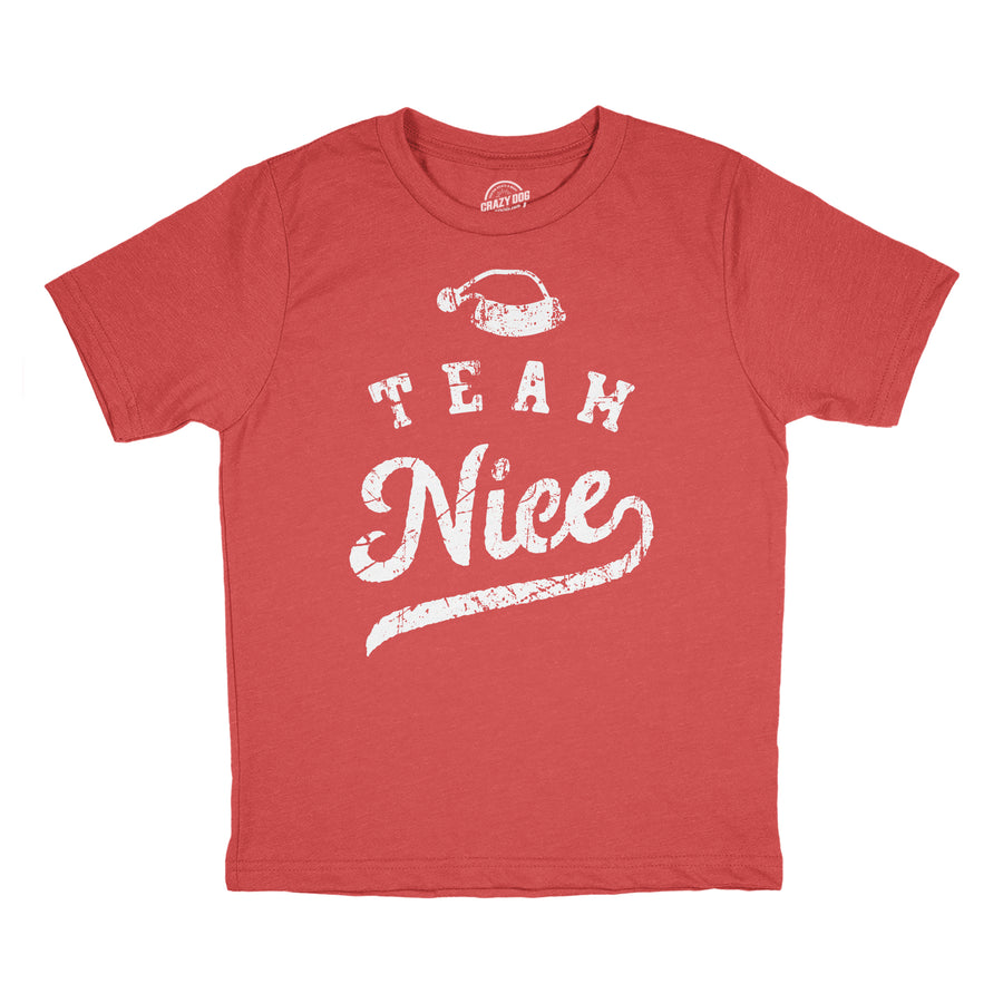 Funny Heather Red - Team Nice Team Nice Toddler T Shirt Nerdy Christmas Tee