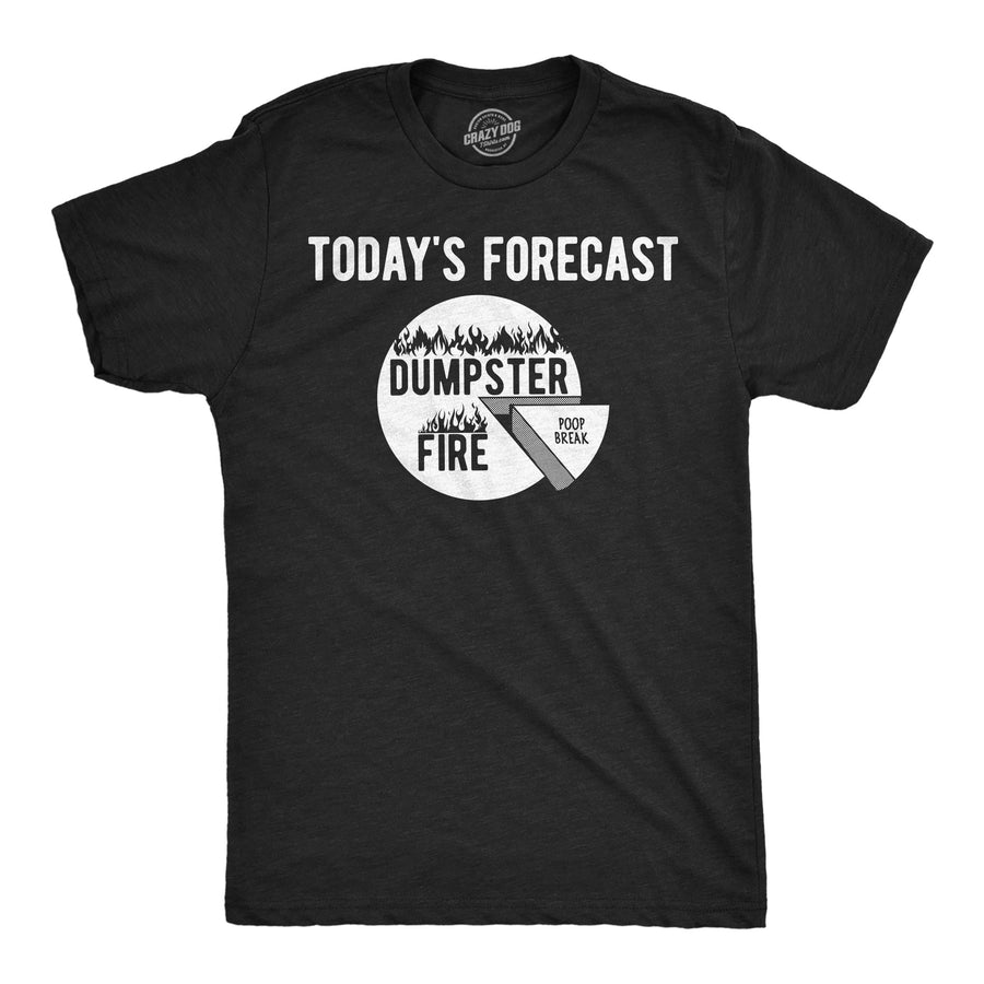 Funny Heather Black - Dumpster Fire Poop Todays Forecast Dumpster Fire Poop Break Mens T Shirt Nerdy toilet Tee