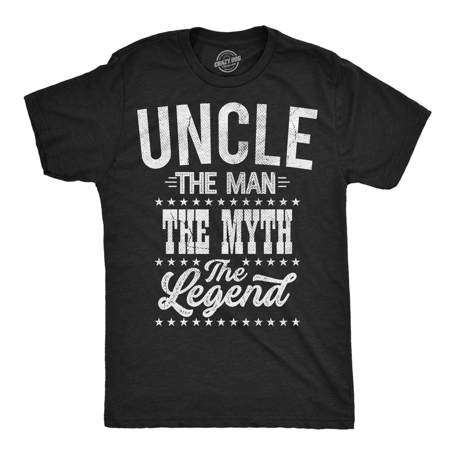 Funny Heather Black - Uncle Uncle The Man The Myth The Legend Mens T Shirt Nerdy uncle sarcastic Tee