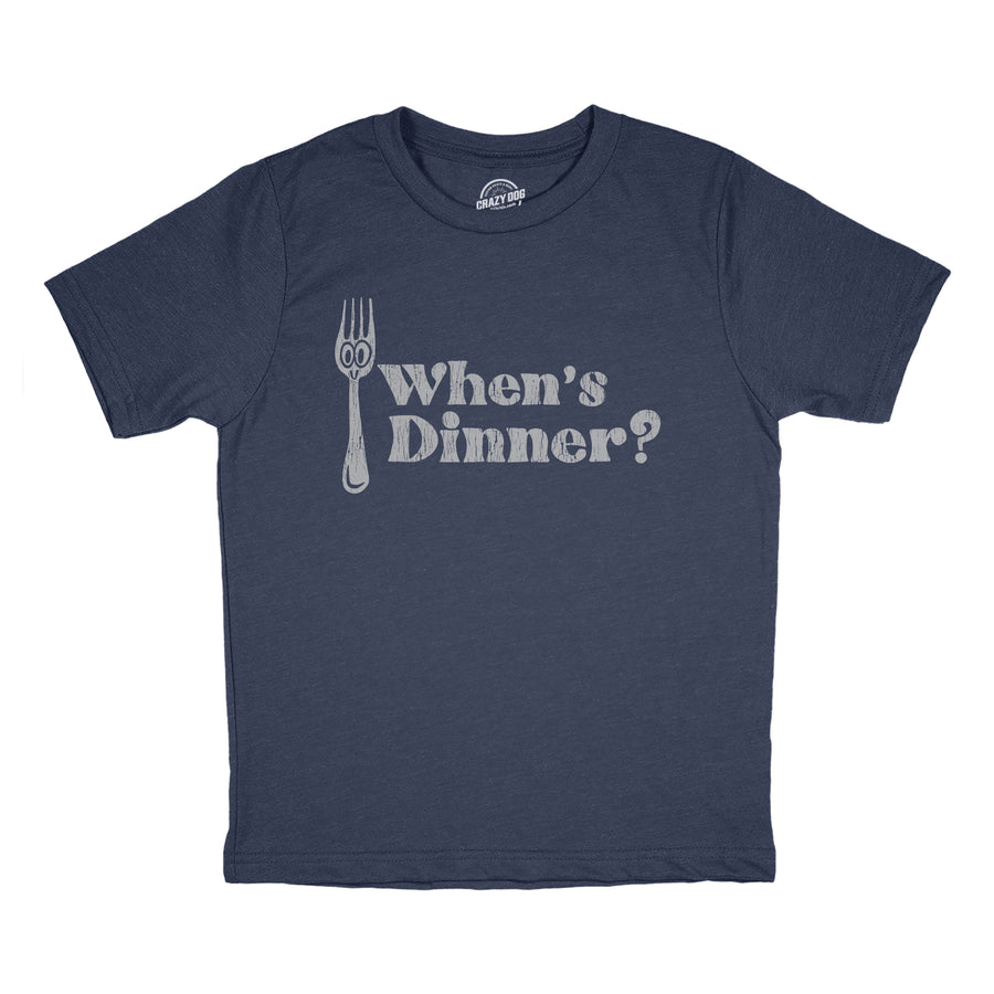 Funny Heather Navy - Whens Dinner Whens Dinner Youth T Shirt Nerdy food sarcastic Tee