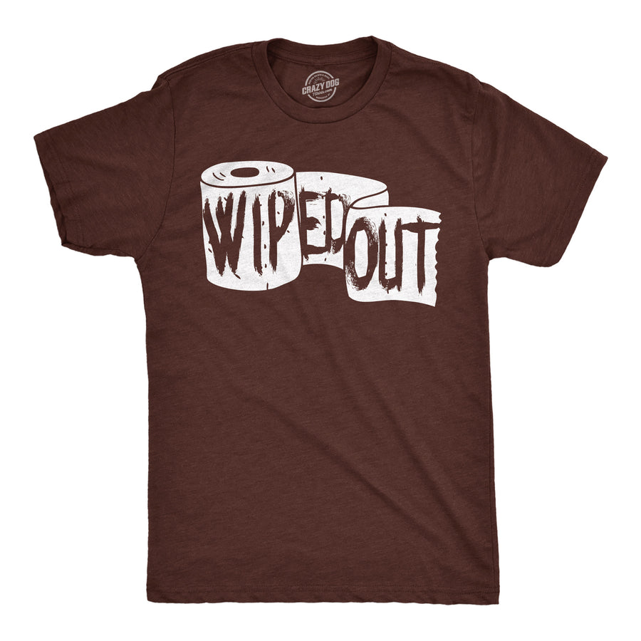 Funny Heather Brown - Wiped Out Wiped Out Mens T Shirt Nerdy toilet sarcastic Tee