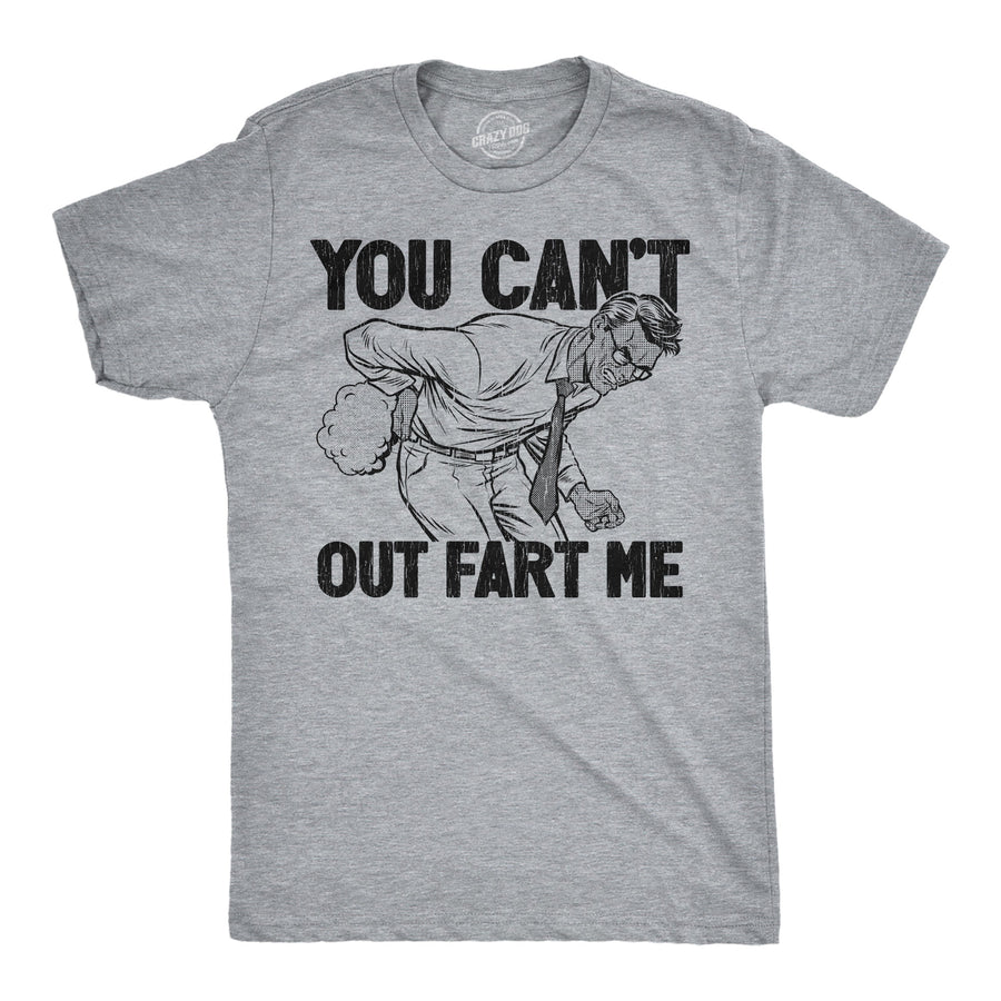 Funny Light Heather Grey - Out Fart Me You Cant Out Fart Me Mens T Shirt Nerdy Toilet sarcastic Tee