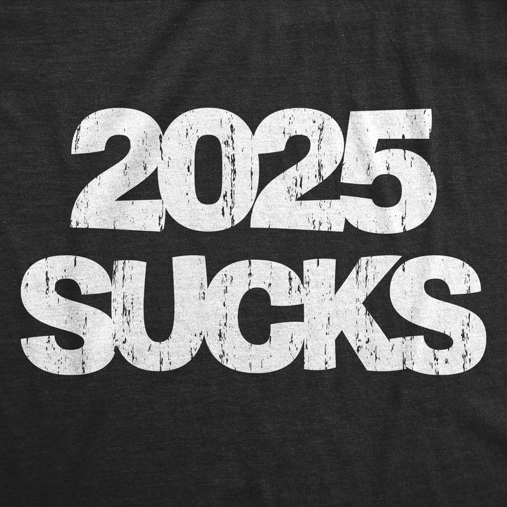 2025 Sucks Men's T Shirt