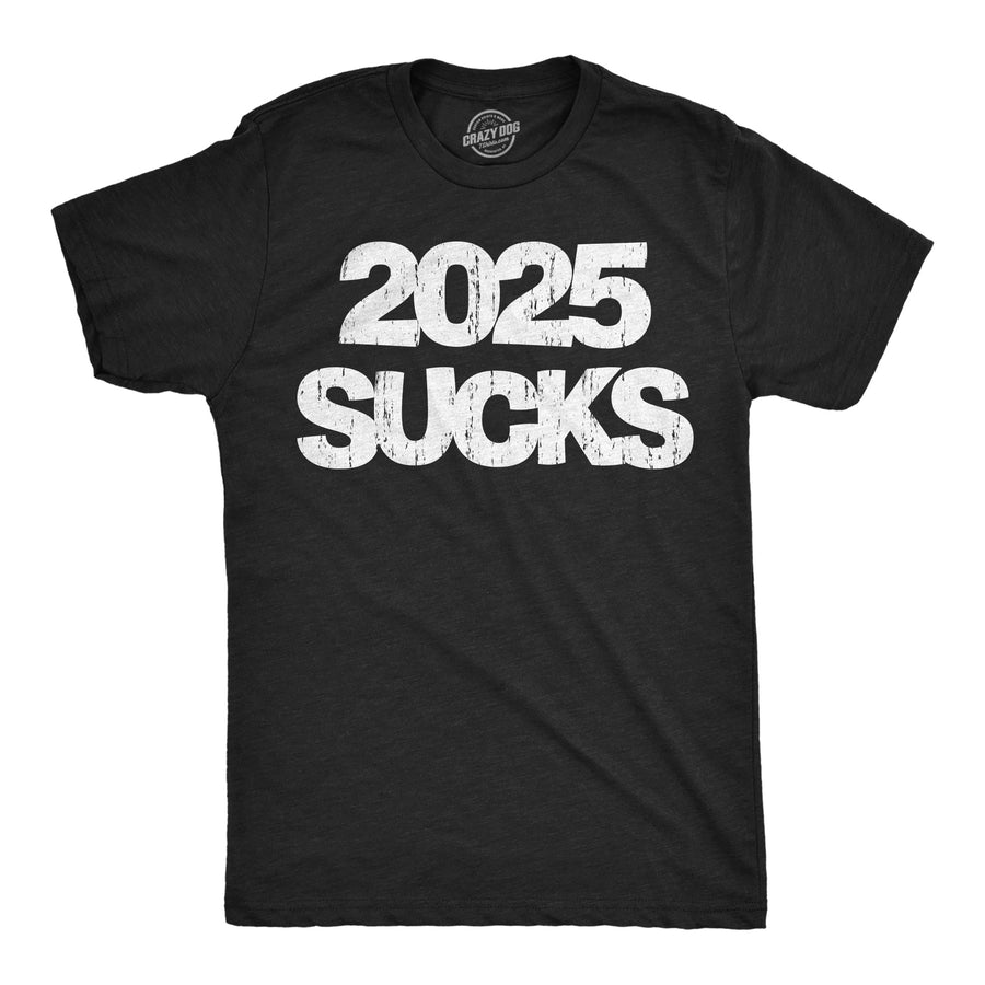 Funny Heather Black - 2025 Sucks 2025 Sucks Mens T Shirt Nerdy sarcastic Tee