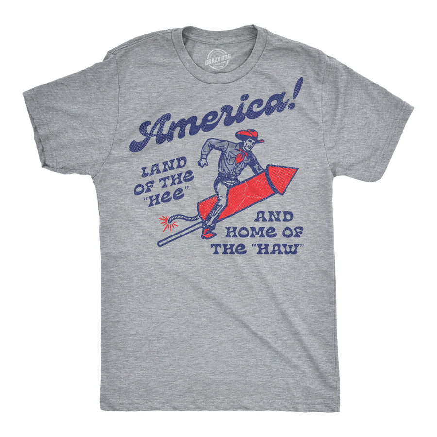 Funny Light Heather Grey - America America Land Of The Hee And Home Of The Haw Mens T Shirt Nerdy Fourth Of July sarcastic Tee