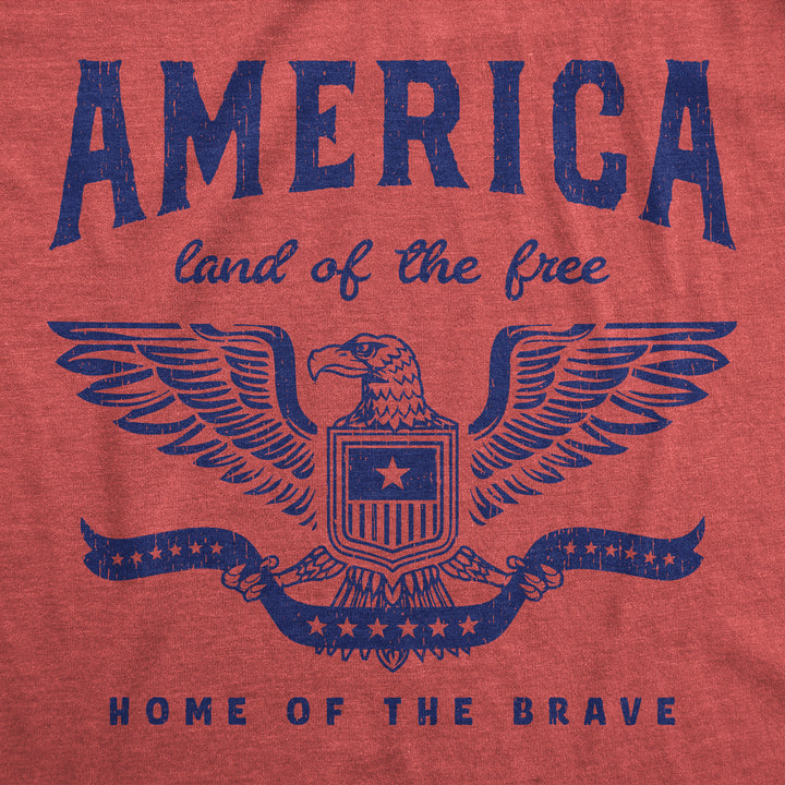 America Land Of The Free Home Of The Brave Men's T Shirt
