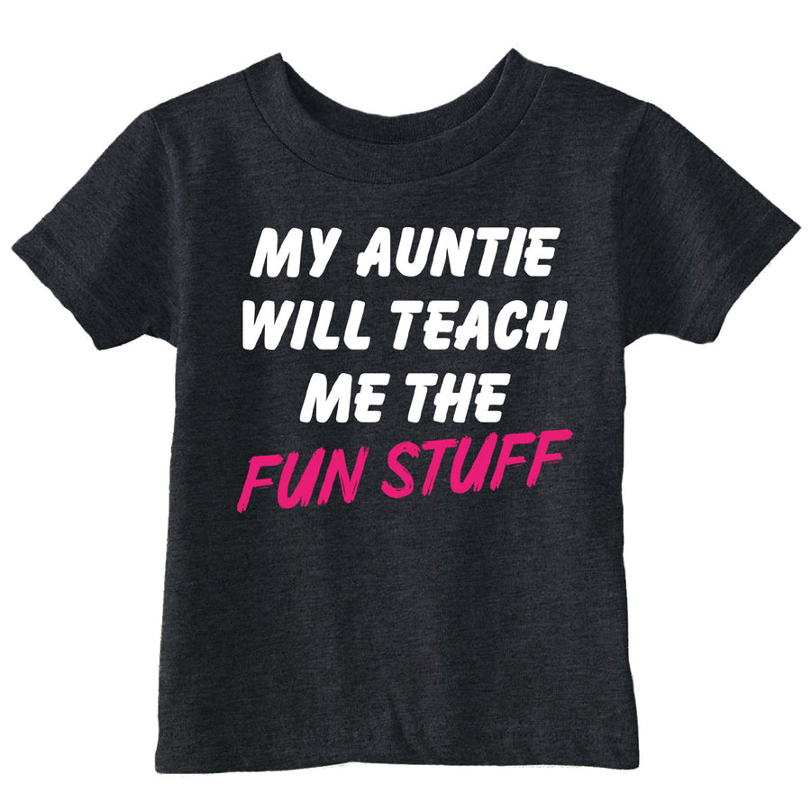 Funny Heather Black - Auntie Fun Stuff My Auntie Will Teach Me The Fun Stuff Toddler T Shirt Nerdy aunt Tee
