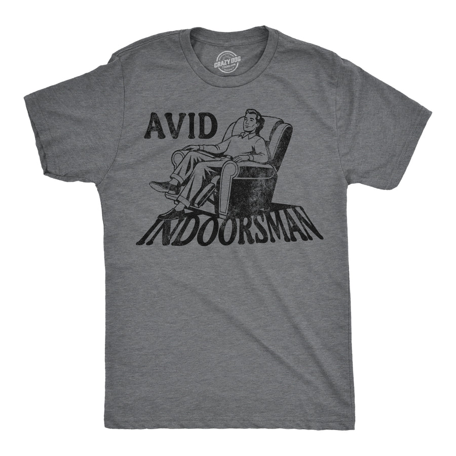 Funny Dark Heather Grey - Indoorsman Avid Indoorsman Mens T Shirt Nerdy introvert Tee