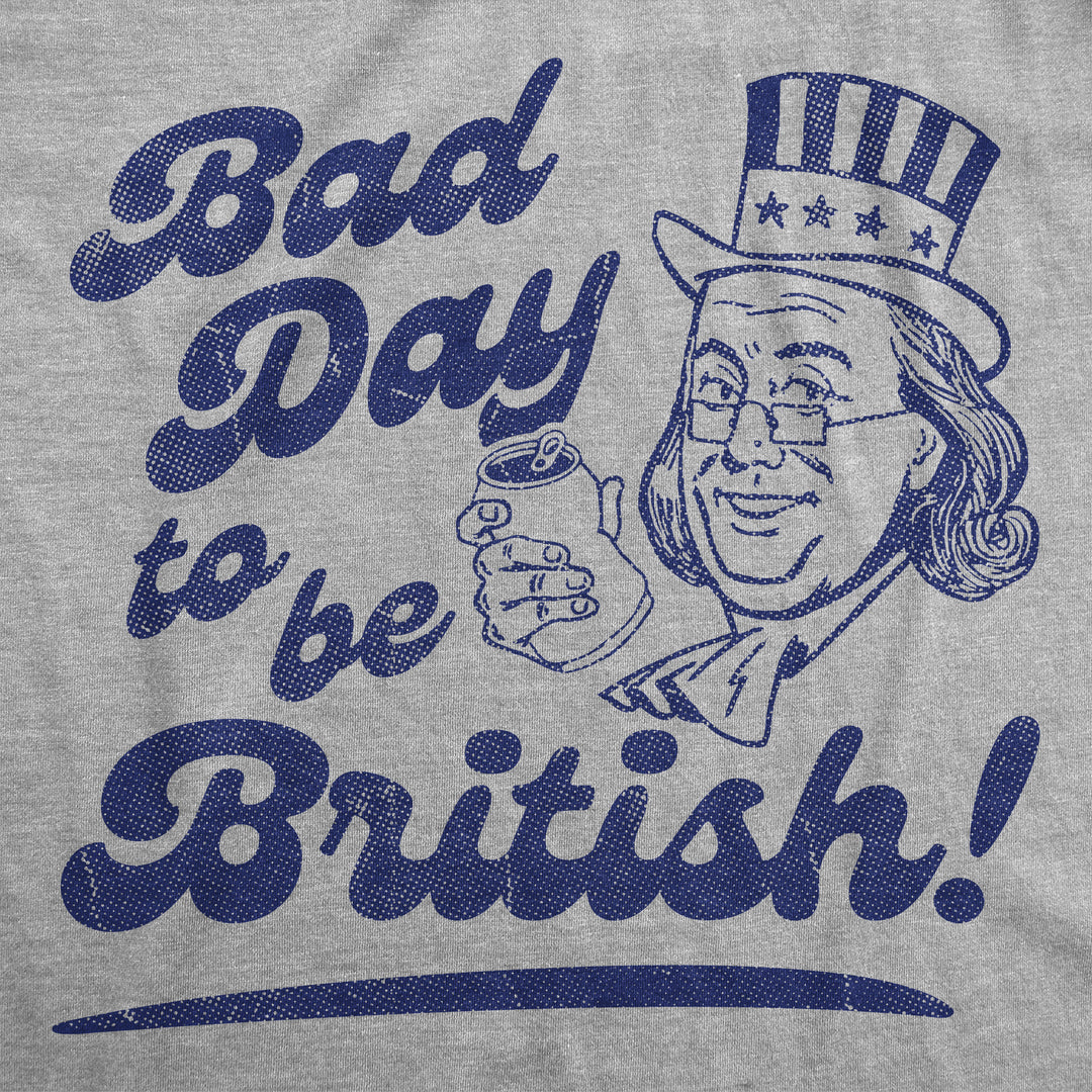 Bad Day To Be British Men's T Shirt