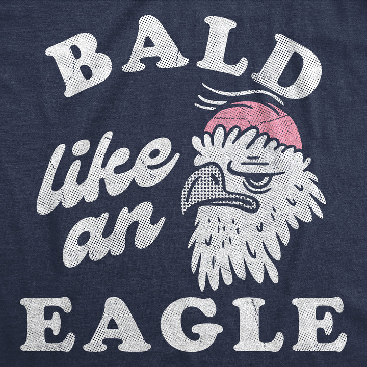 Bald Like An Eagle Men's T Shirt