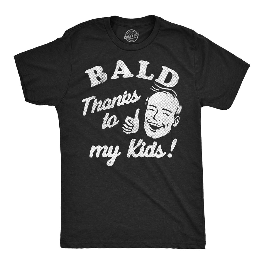 Funny Heather Black - Bald Thanks Kids Bald Thanks To My Kids Mens T Shirt Nerdy sarcastic Tee