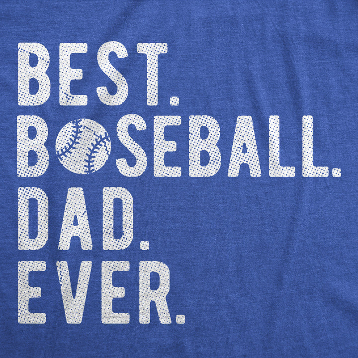 Best Baseball Dad Ever Men's T Shirt