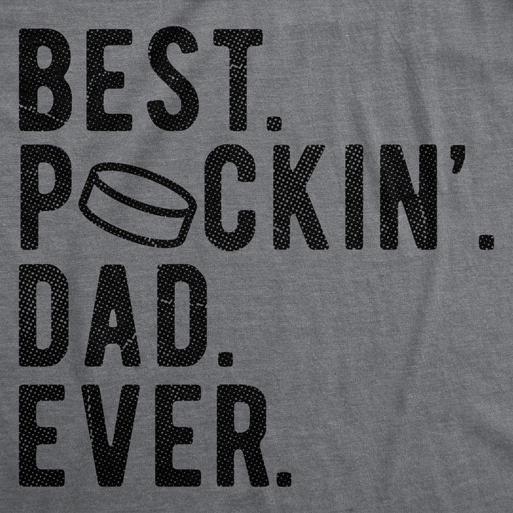 Best Puckin Dad Ever Men's T Shirt