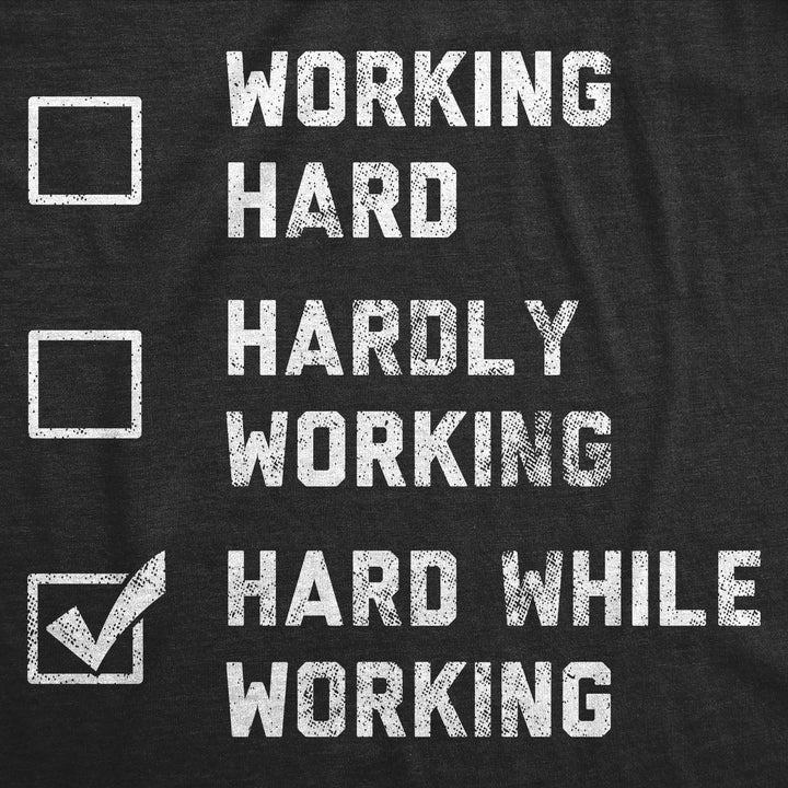 Hard While Working Checklist Men's T Shirt