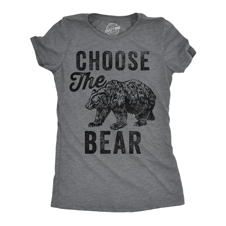 Funny Dark Heather Grey - Choose The Bear Choose The Bear Womens T Shirt Nerdy animal sarcastic Tee