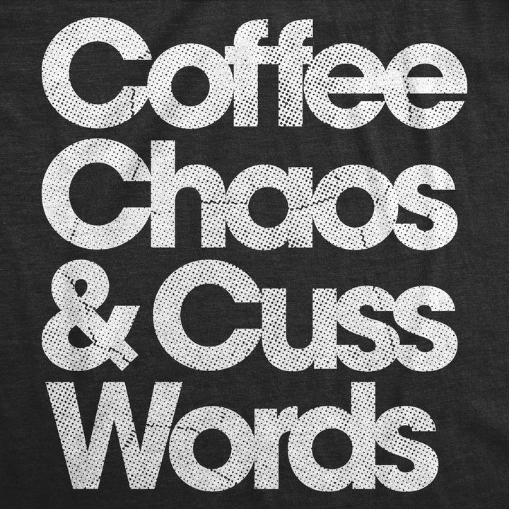 Coffee Chaos And Cuss Words Men's T Shirt