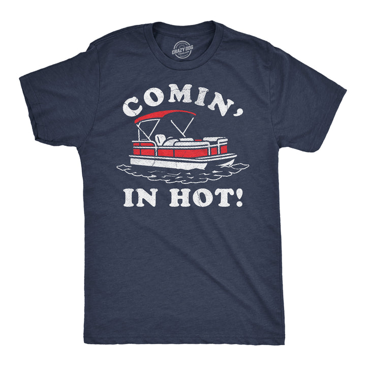Funny Heather Navy - Comin In Hot Comin In Hot Mens T Shirt Nerdy sarcastic Tee