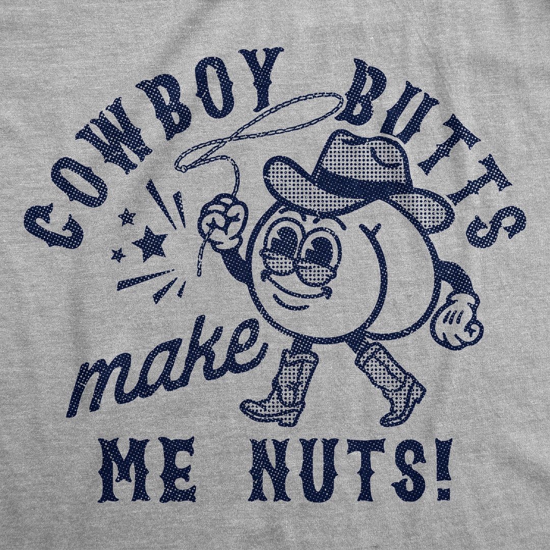 Cowboy Butts Make Me Nuts Women's T Shirt
