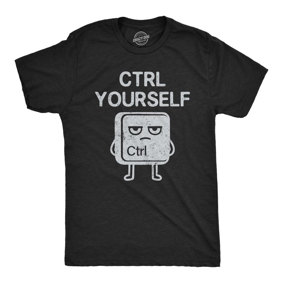 Funny Heather Black - CTRL Yourself CTRL Yourself Mens T Shirt Nerdy nerdy Tee