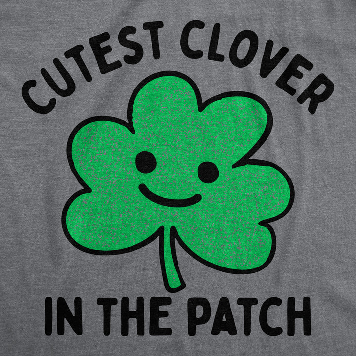 Cutest Clover In The Patch Baby Bodysuit