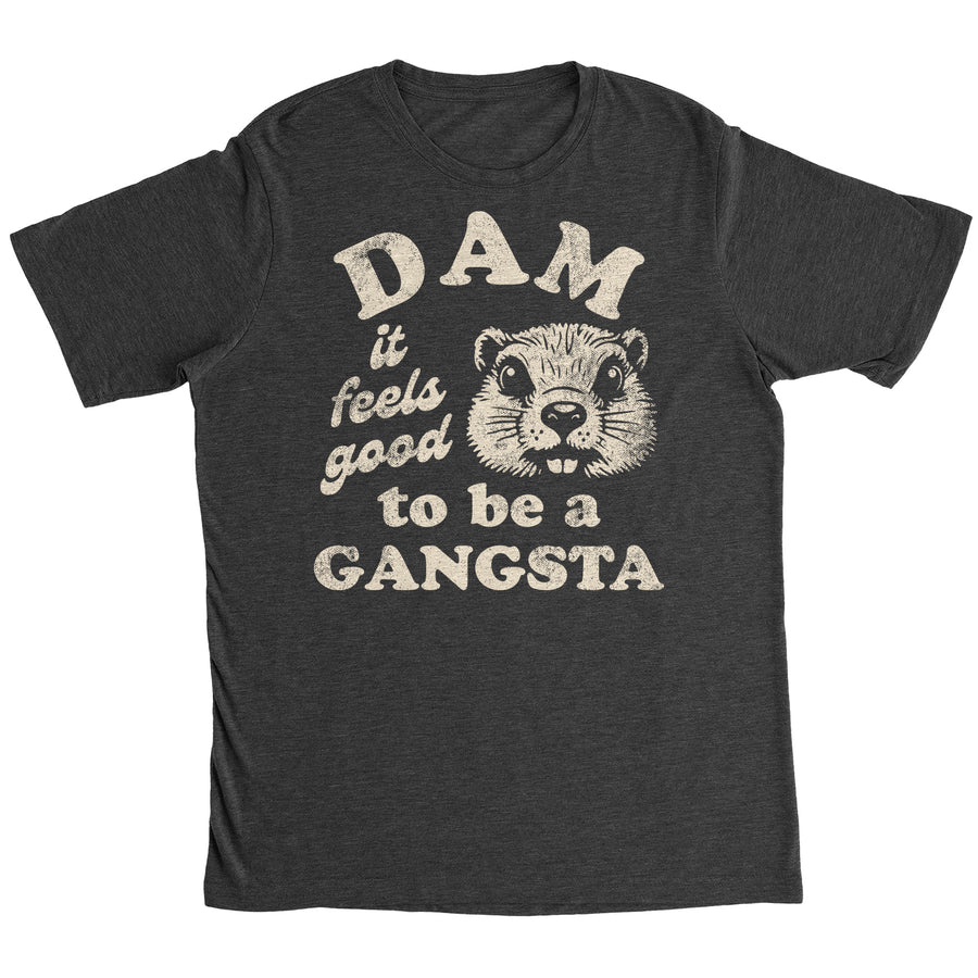 Funny Heather Black - Dam Dam It Feels Good To Be A Gangsta Mens T Shirt Nerdy animal sarcastic Tee