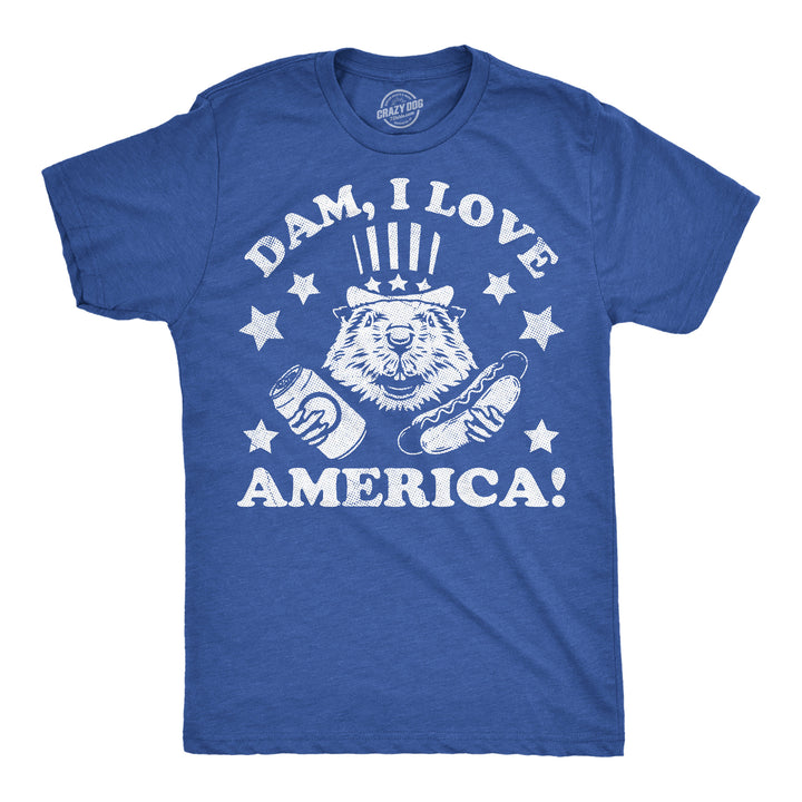 Funny Heather Royal - Dam Love America Dam I Love America Mens T Shirt Nerdy Fourth Of July animal sarcastic Tee