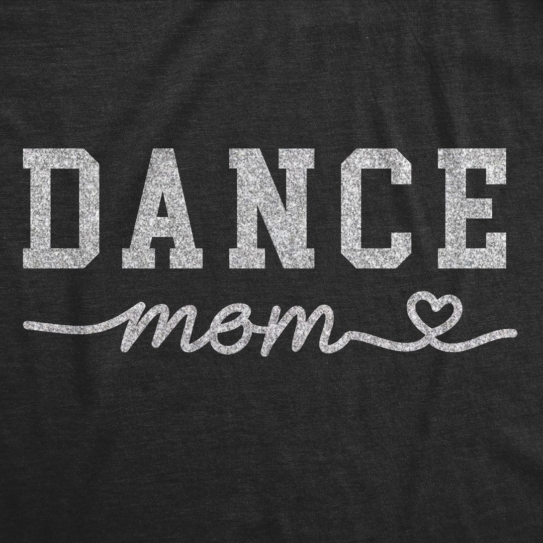 Dance Mom Women's T Shirt