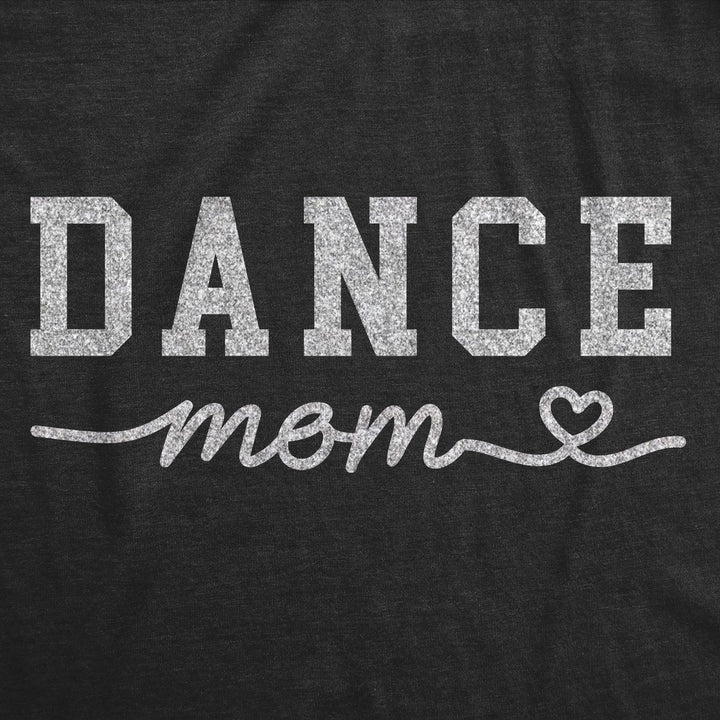 Dance Mom Women's T Shirt
