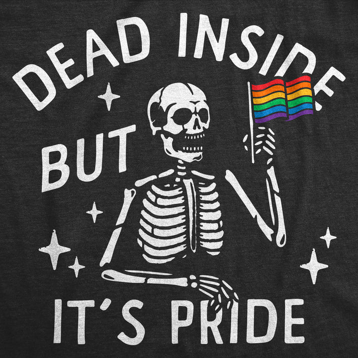 Dead Inside But Its Pride Women's T Shirt