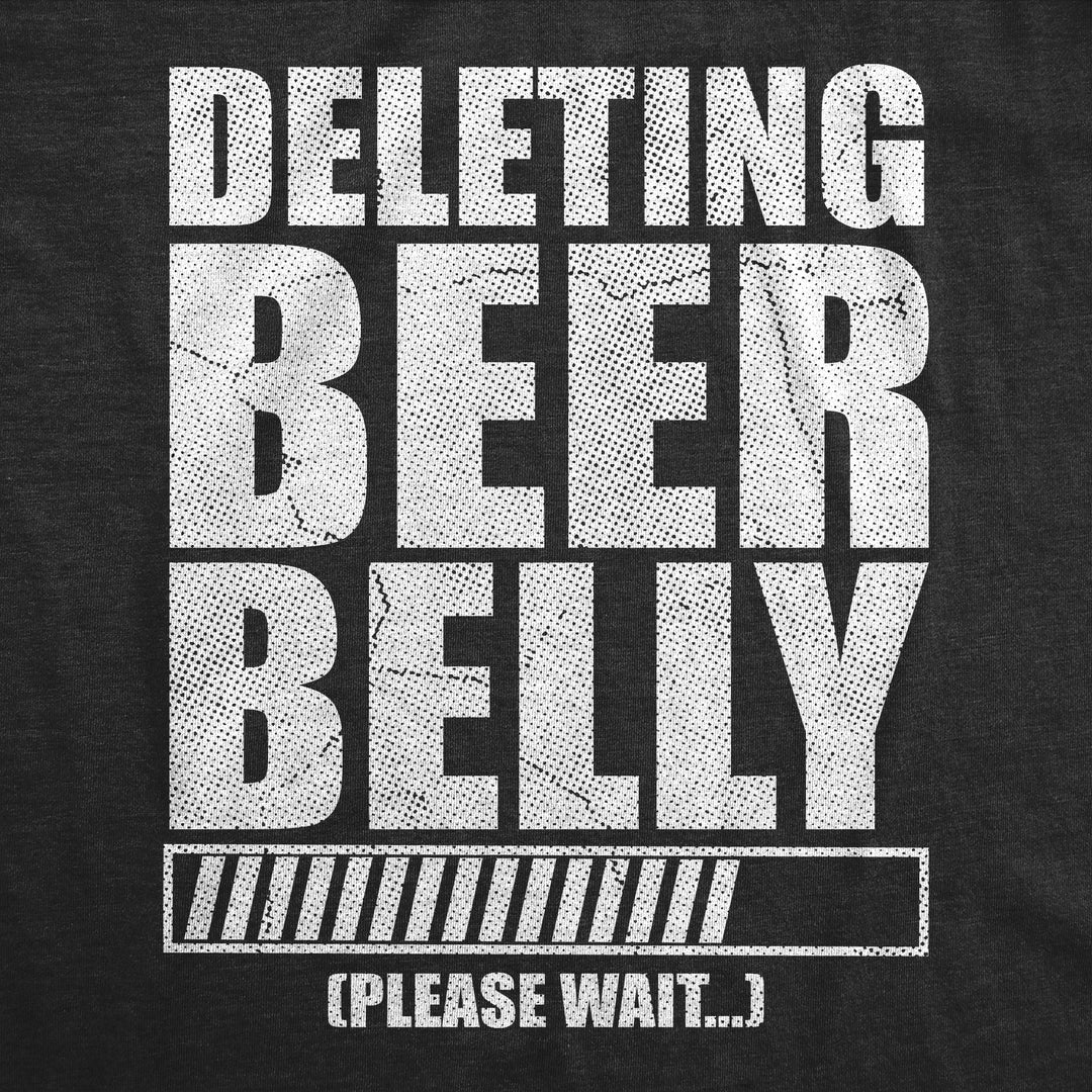 Deleting Beer Belly Please Wait Men's T Shirt