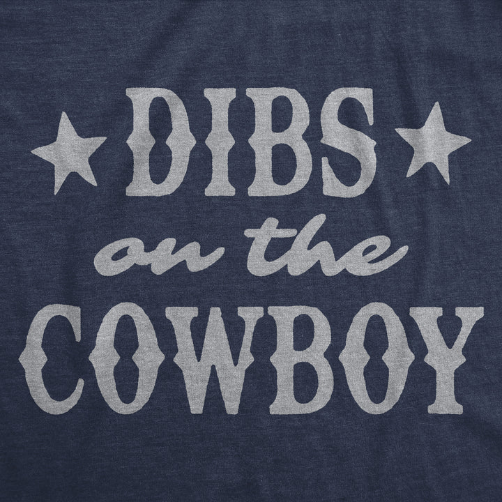 Dibs On The Cowboy Men's T Shirt