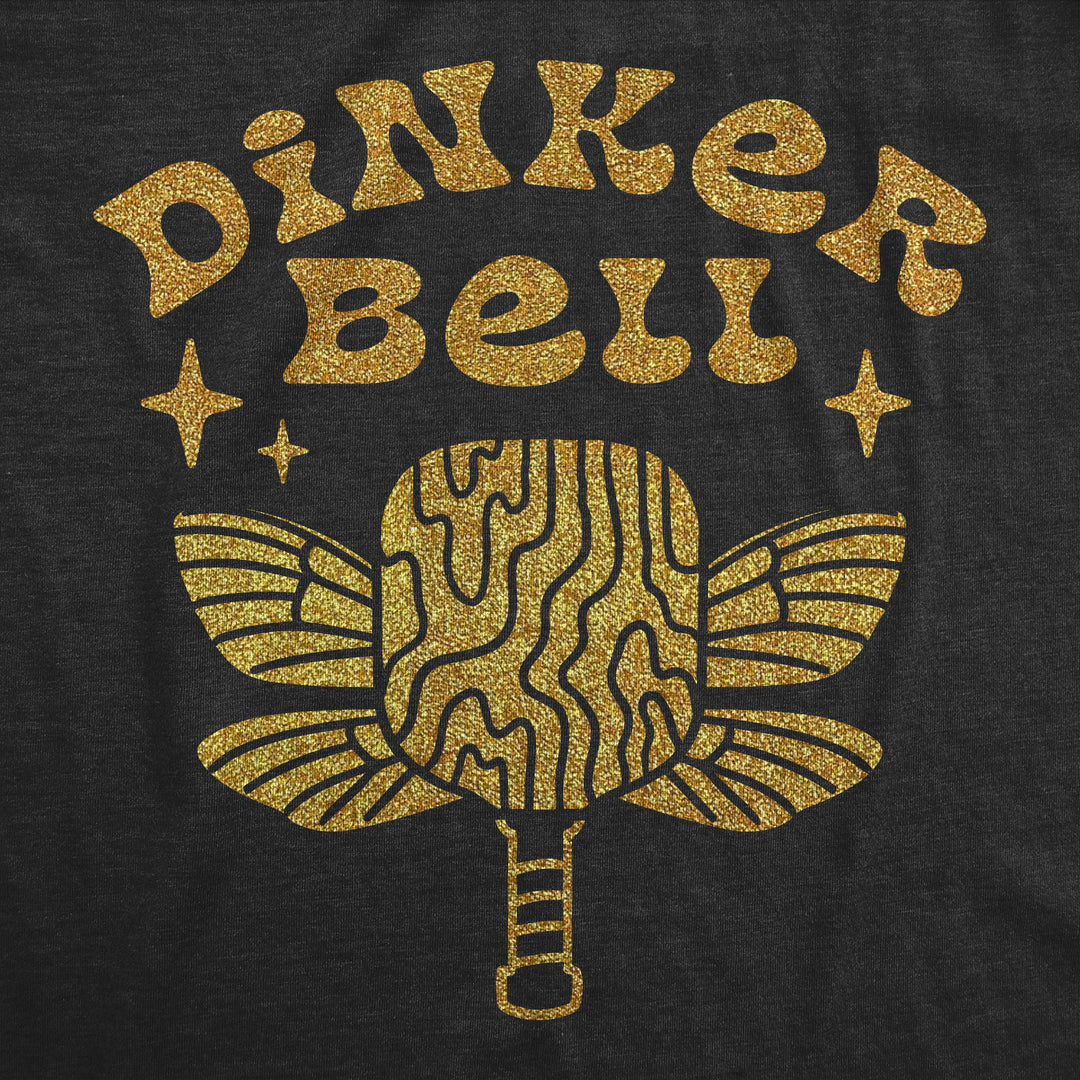 Dinker Bell Women's T Shirt