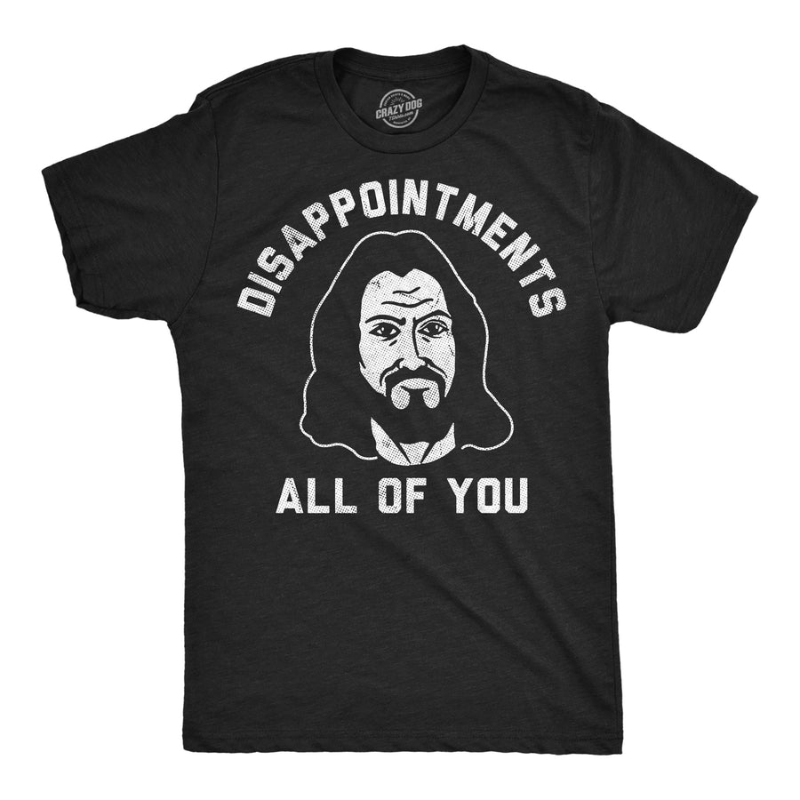 Funny Heather Black - Disapointments Disapointments All Of You Mens T Shirt Nerdy sarcastic Tee