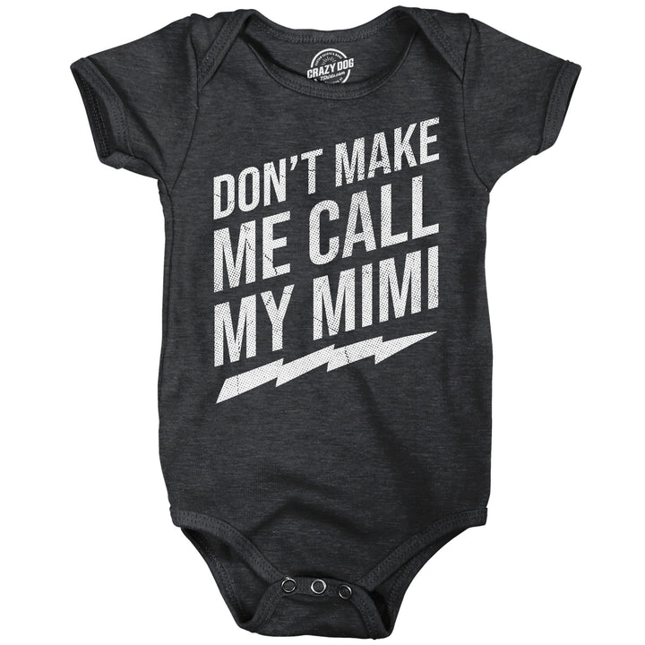 Funny Heather Black - Call My Mimi Dont Make Me Call My Mimi Onesie Nerdy sarcastic Tee