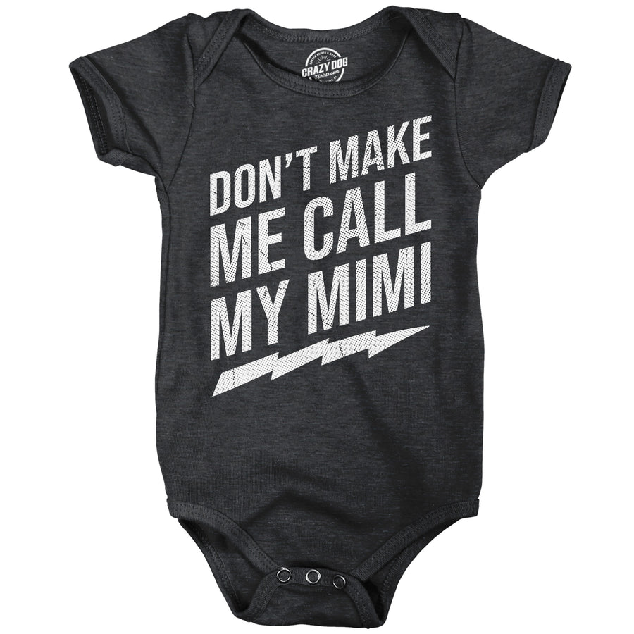 Funny Heather Black - Call My Mimi Dont Make Me Call My Mimi Onesie Nerdy sarcastic Tee