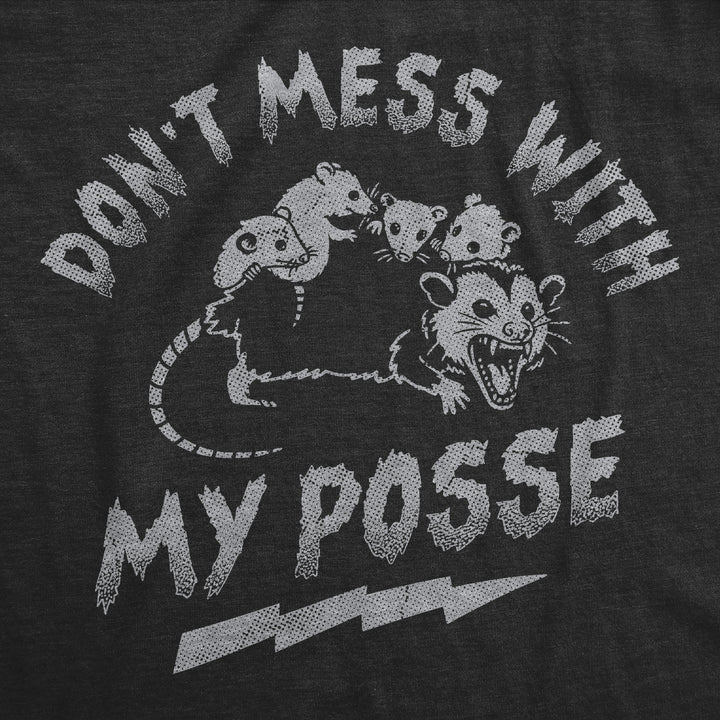 Dont Mess With My Posse Women's T Shirt