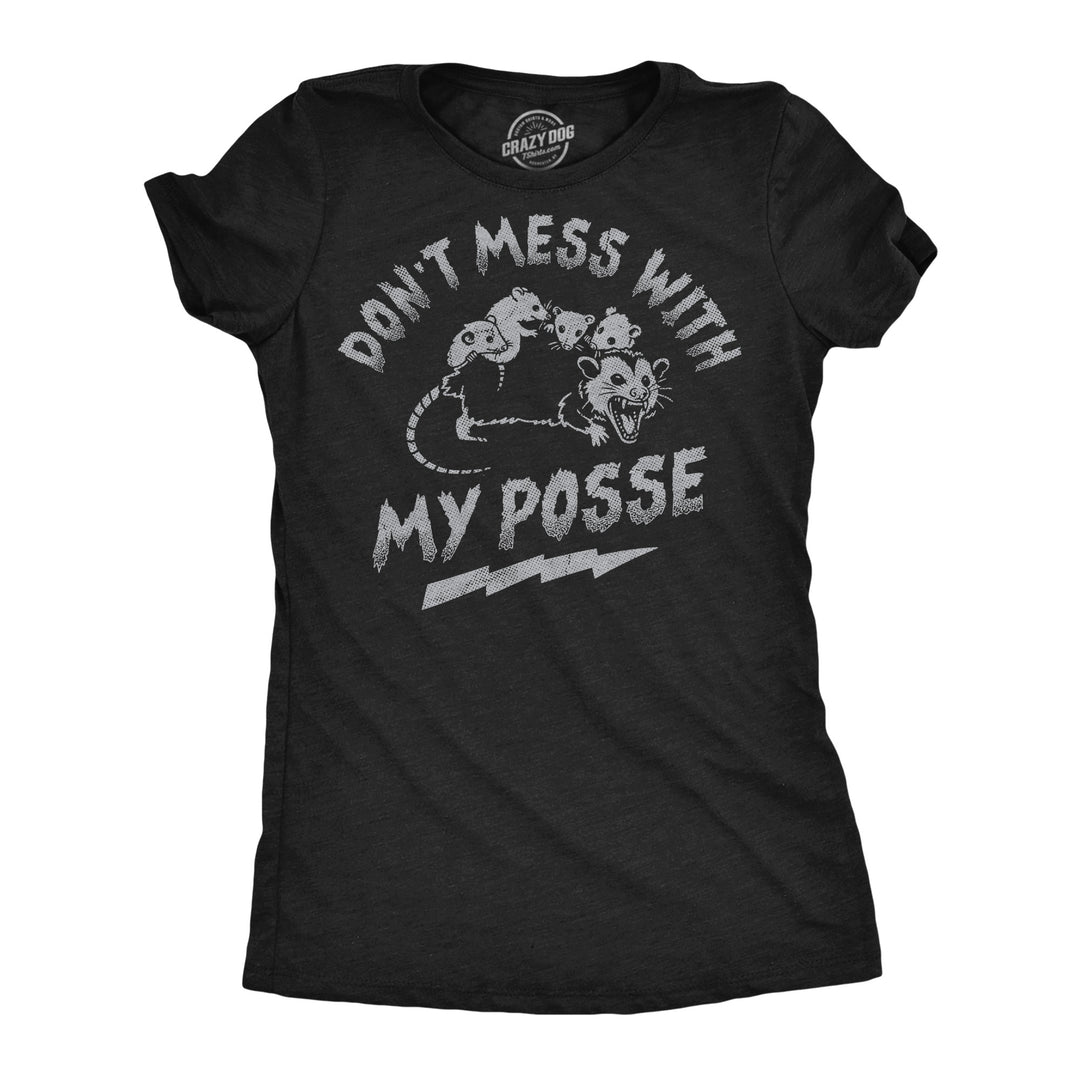 Funny Heather Black - Posse Dont Mess With My Posse Womens T Shirt Nerdy animal sarcastic Tee