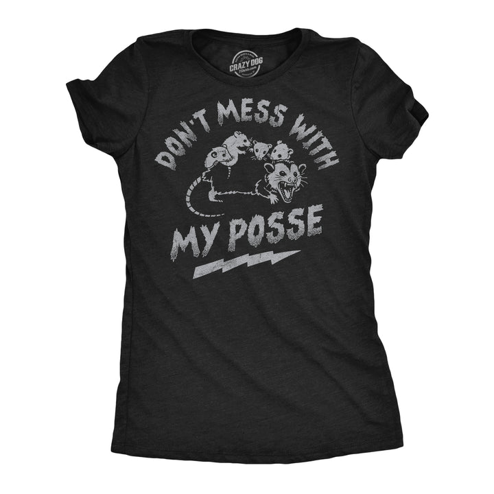 Funny Heather Black - Posse Dont Mess With My Posse Womens T Shirt Nerdy animal sarcastic Tee