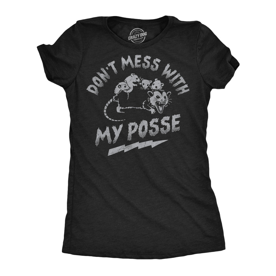 Funny Heather Black - Posse Dont Mess With My Posse Womens T Shirt Nerdy animal sarcastic Tee